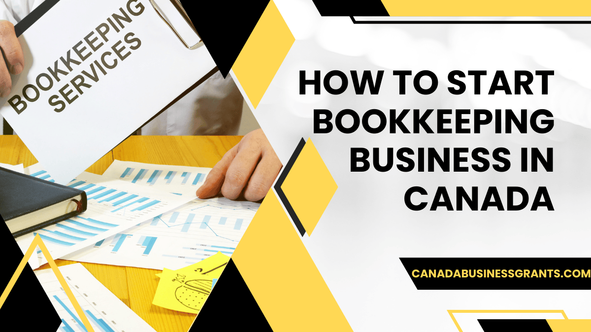 How To Start Bookkeeping Business in Canada Like an Expert July 2026
