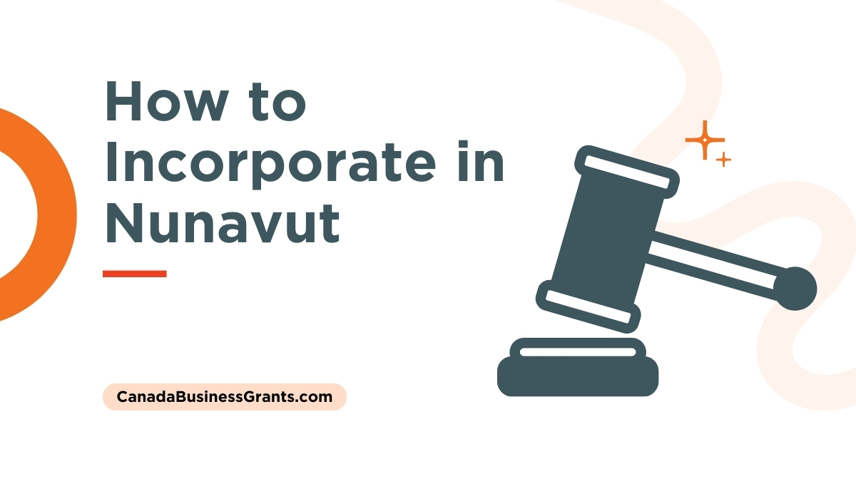 How to Incorporate in Nunavut: Key Steps and Requirements February 2026