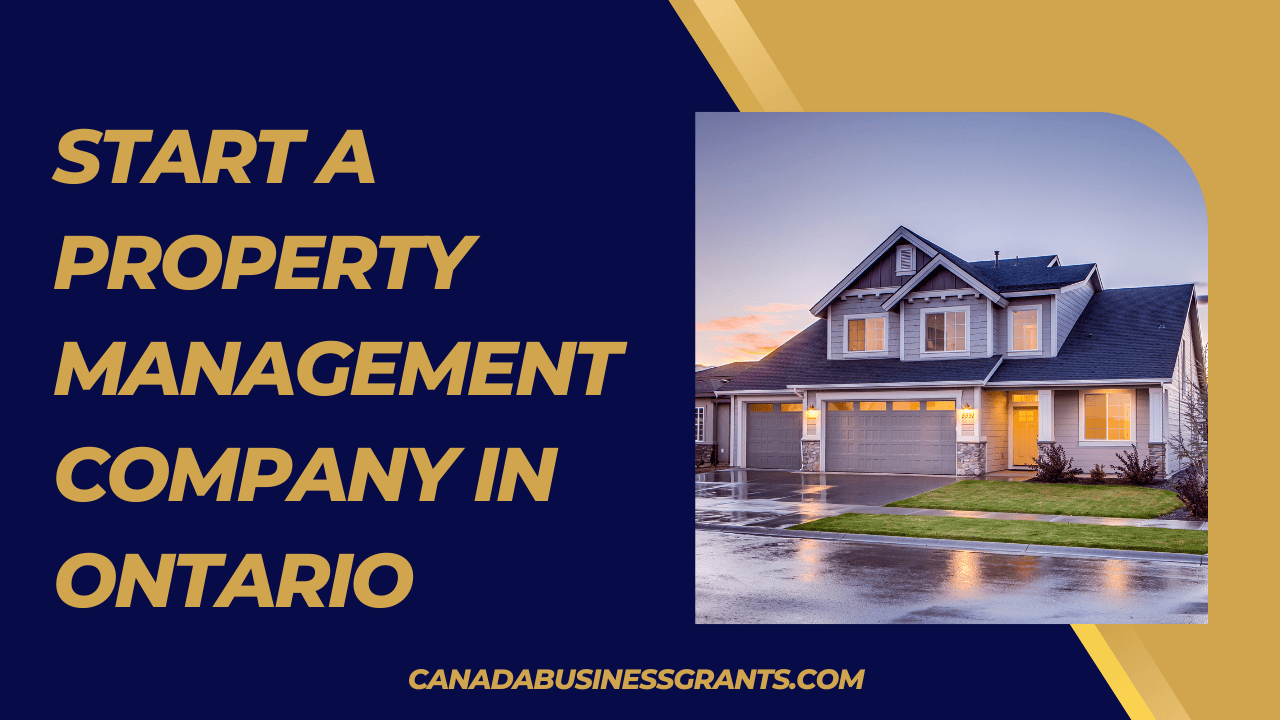 How To Start A Property Management Company In Ontario Easily July 2025