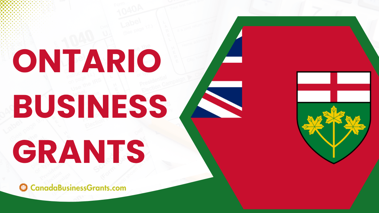 Ontario Business Grants: What’s Available and How to Apply August 2025